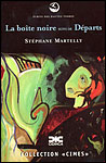 La bo&icirc;te noire suivi de D&eacute;parts