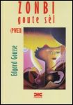 Zonbi goute s�l - Haitian Book Centre - Haitian Books in Creole, English and French, francophone litterature - Cliquer pour agrandir