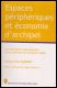 Espaces p&eacute;riph&eacute;riques et &eacute;conomie d�archipel. La trajectoire contemporaine de la commune de Verrettes (Ha&iuml;ti) - Haitian Book Centre - Haitian Books in Creole, English and French, francophone litterature