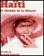 Haiti: Le Chemin de la Libert� - Haitian Book Centre - Haitian Books in Creole, English and French, francophone litterature
