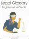 Legal Glossary: English Haitian Creole - Haitian Book Centre - Haitian Books in Creole, English and French, francophone litterature