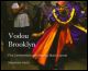 Vodou Brooklyn - Haitian Book Centre - Haitian Books in Creole, English and French, francophone litterature